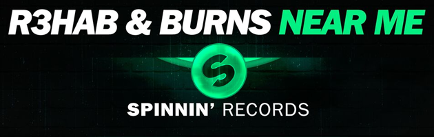 Exciting collab between two of dance music’s leading acts R3hab & BURNS present ‘Near Me’