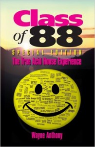 Class of 88 The True Acid House Experience