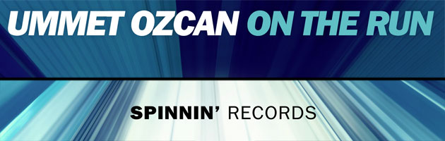 Ummet Ozcan – ‘On The Run’ (Spinnin’ Records)